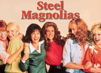 35 de citate cu magnolie de oțel din dramă comică de succes
